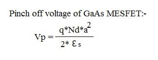 MESFET pinch off voltage formula or equation
