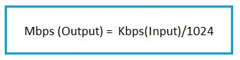 KBPS to MBPS Conversion
