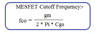 MESFET cutoff frequency formula or equation